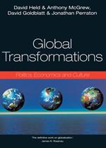 Global Transformations: Politics, Economics and Culture