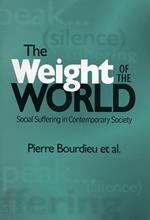 The Weight of the World: Social Suffering in Contemporary Society