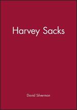 Harvey Sacks: Social Science and Conversation Analysis