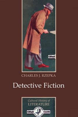 Detective Fiction - Charles J. Rzepka - cover