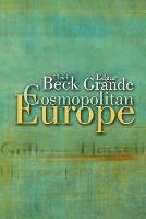 Cosmopolitan Europe - Ulrich Beck,Edgar Grande - cover