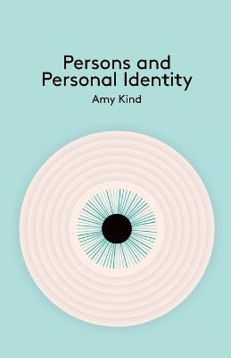 Persons and Personal Identity - Amy Kind - cover