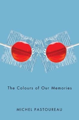 The Colours of Our Memories - Michel Pastoureau - cover