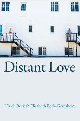 Distant Love - Ulrich Beck,Elisabeth Beck-Gernsheim - cover