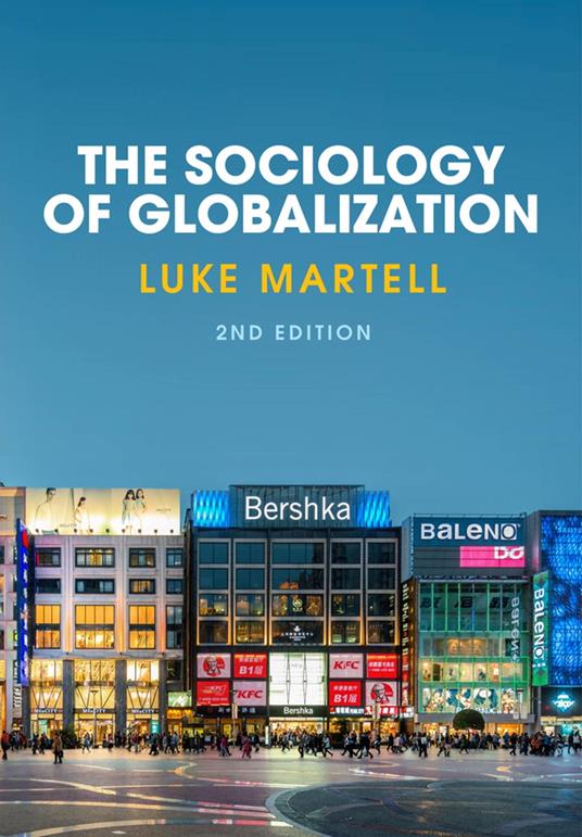 The Sociology of Globalization - Martell, Luke - Ebook in inglese - EPUB3  con Adobe DRM | IBS