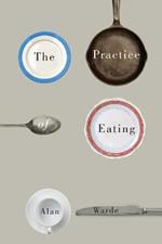 The Practice of Eating