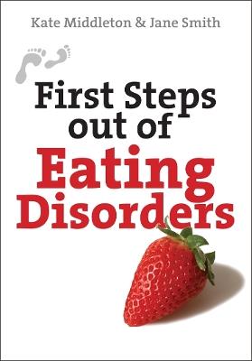 First Steps out of Eating Disorders - Kate Middleton,Jane Smith - cover