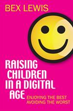 Raising Children in a Digital Age