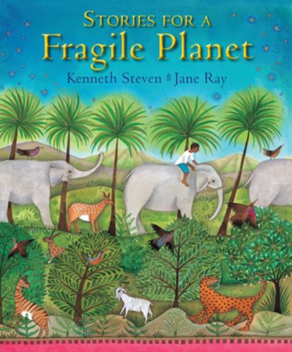 Stories for a Fragile Planet - Kenneth Steven,Jane Ray - ebook