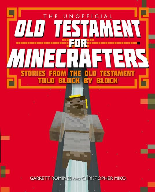 The Unofficial Old Testament for Minecrafters - Christopher Miko,Garrett Romines - ebook