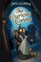 The Curious Crime - Julia Golding - cover