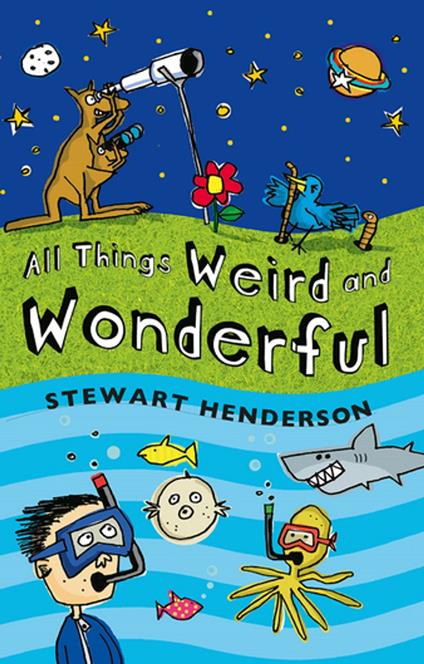 All Things Weird and Wonderful - Stewart Henderson - ebook