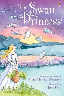 The Swan Princess. Ediz. illustrata - Rosie Dickins - copertina