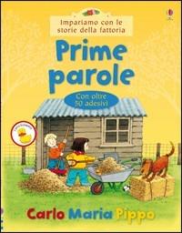 Prime parole - Heather Amery - Stephen Cartwright - - Libro - Usborne -  Storie della fattoria