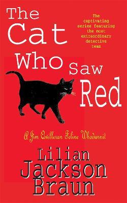 The Cat Who Saw Red (The Cat Who... Mysteries, Book 4): An enchanting feline mystery for cat lovers everywhere - Lilian Jackson Braun - cover