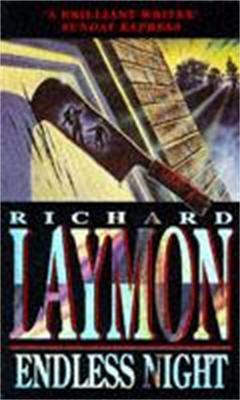 Endless Night: A terrifying novel of murder and desire - Richard Laymon - cover