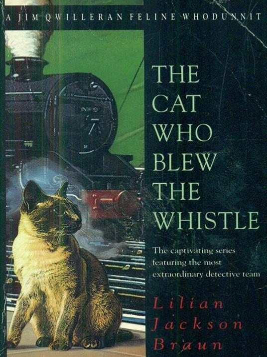 The Cat Who Blew the Whistle (The Cat Who... Mysteries, Book 17): A delightfully cosy feline mystery for cat lovers everywhere - Lilian Jackson Braun - 5