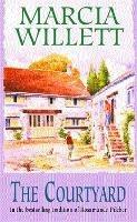 The Courtyard: A captivating tale of an extraordinary friendship - Marcia Willett - cover