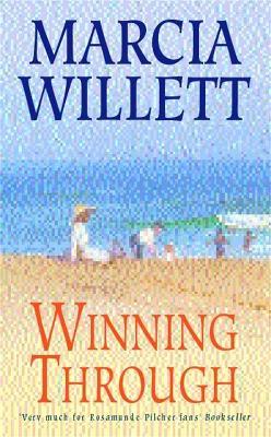 Winning Through (The Chadwick Family Chronicles, Book 3): A captivating story of friendship and family ties - Marcia Willett - cover