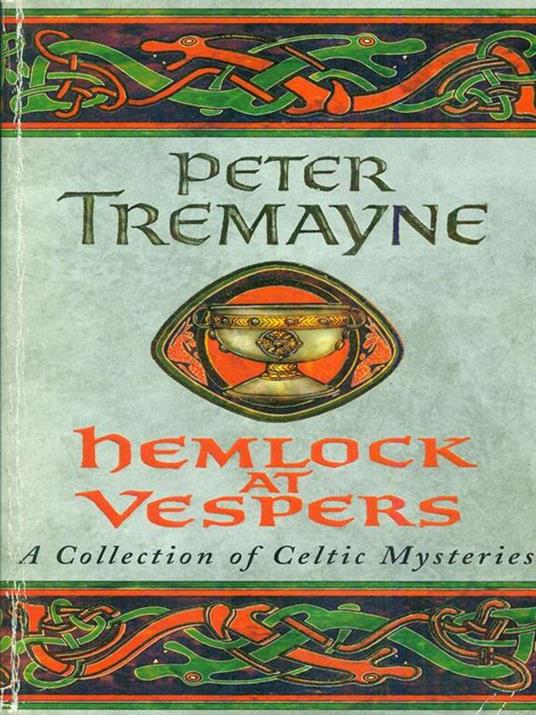 Hemlock at Vespers (Sister Fidelma Mysteries Book 9): A collection of gripping Celtic mysteries you won't be able to put down - Peter Tremayne - 3