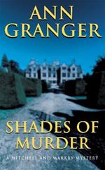 Shades of Murder (Mitchell & Markby 13): An English village mystery of a family haunted by murder