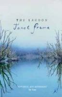 The Lagoon: A Collection of Short Stories - Janet Frame - cover