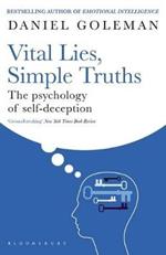 Vital Lies, Simple Truths: The Psychology of Self-deception