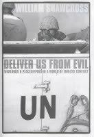 Deliver Us from Evil: Warlords and Peacekeepers in a World of Endless Conflict