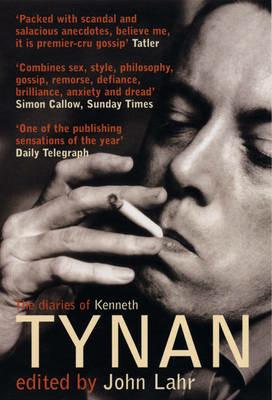 The Diaries of Kenneth Tynan - John Lahr,Kenneth Tynan - cover