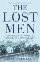 The Lost Men: The Harrowing Story of Shackleton's Ross Sea Party