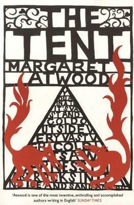 The Tent - Margaret Atwood - cover