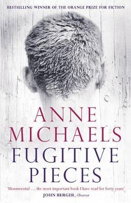Fugitive Pieces - Anne Michaels - cover