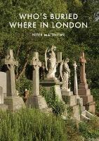 Who’s Buried Where in London