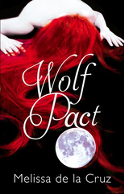 Wolf Pact: A Wolf Pact Novel - Melissa De La Cruz - ebook