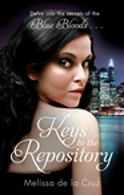 Keys To The Repository - Melissa De La Cruz - ebook