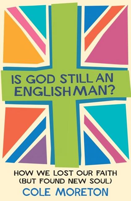 Is God Still An Englishman?