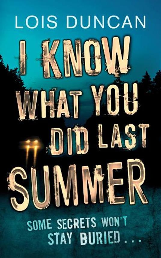 I Know What You Did Last Summer - Lois Duncan - ebook