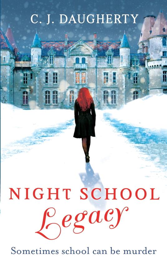 Night School: Legacy - C. J. Daugherty - ebook