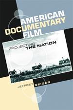 American Documentary Film: Projecting the Nation