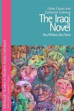 The Iraqi Novel: Key Writers, Key Texts