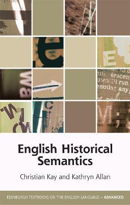 English Historical Semantics - Christian Kay,Kathryn Allan - cover