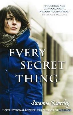 Every Secret Thing: The evocative page-turner - Susanna Kearsley - cover