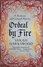 Ordeal by Fire: Bradecote and Catchpoll 2