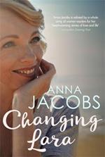 Changing Lara: A brand new series from the multi-million copy bestselling author