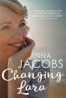 Changing Lara: A brand new series from the multi-million copy bestselling author - Anna Jacobs - cover