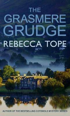 The Grasmere Grudge: The engrossing English cosy crime series - Rebecca Tope - cover