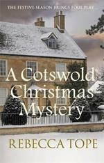 A Cotswold Christmas Mystery: The intriguing cosy crime series