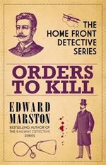 Orders to Kill: The compelling WWI murder mystery series