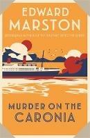 Murder on the Caronia: An action-packed Edwardian murder mystery