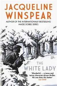 Libro in inglese The White Lady: A captivating stand-alone mystery from the author of the bestselling Maisie Dobbs series Jacqueline Winspear